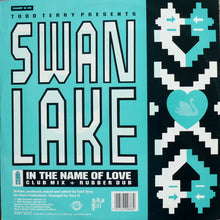 Load image into Gallery viewer, Swan Lake : In The Name Of Love / The Dream (12")