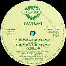 Load image into Gallery viewer, Swan Lake : In The Name Of Love / The Dream (12")