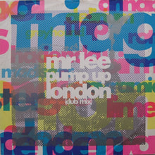 Load image into Gallery viewer, Mr. Lee : Pump Up London (12")