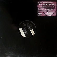 Load image into Gallery viewer, Urban Soul : Sex On My Mind (12")