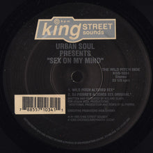 Load image into Gallery viewer, Urban Soul : Sex On My Mind (12")