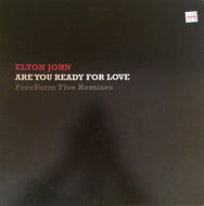 Elton John : Are You Ready For Love (Freeform Five Remixes) (12