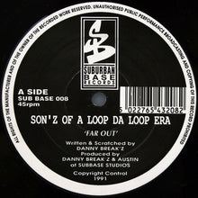 Load image into Gallery viewer, Son'z Of A Loop Da Loop Era* : Far Out / Higher (12")