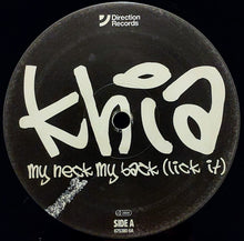 Load image into Gallery viewer, Khia : My Neck, My Back (Lick It) (12")