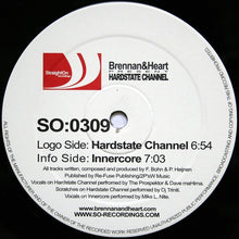 Load image into Gallery viewer, Brennan &amp; Heart : Hardstate Channel (12")