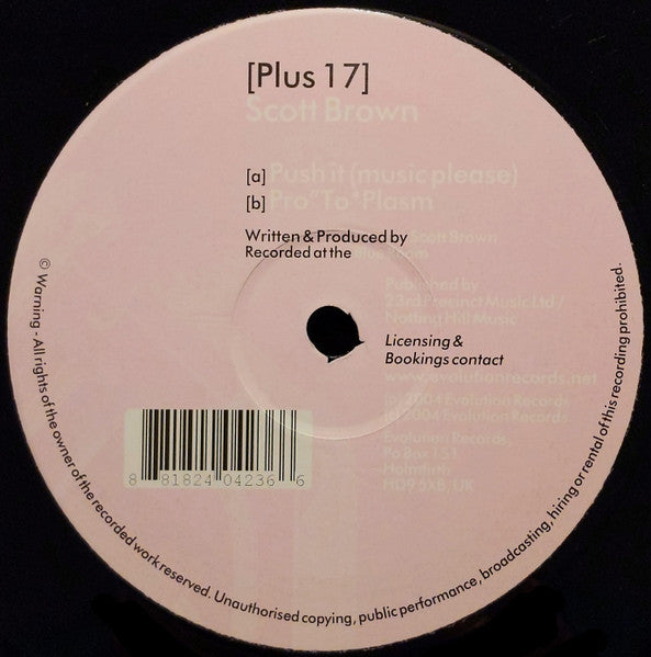 Scott Brown - Push It (Music Please) / Pro-To-Plasm - Evolution Plus - Plus 17