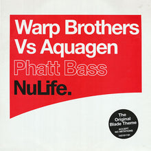 Load image into Gallery viewer, Warp Brothers Vs. Aquagen : Phatt Bass (12")