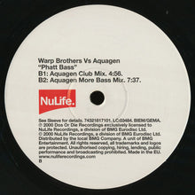 Load image into Gallery viewer, Warp Brothers Vs. Aquagen : Phatt Bass (12")