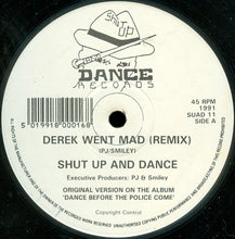 Load image into Gallery viewer, Shut Up &amp; Dance : Derek Went Mad (Remix) / This Town Needs A Sheriff (Remix) (12")