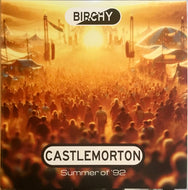 Birchy (2) : Castlemorton Summer Of 92 (12