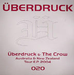 Überdruck & DJ The Crow : Australia & New Zealand Tour E.P. 2004 (12", EP)