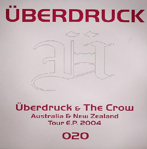 Überdruck & DJ The Crow : Australia & New Zealand Tour E.P. 2004 (12", EP)