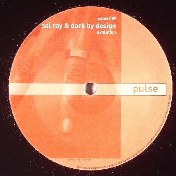 Sol Ray & Dark By Design : Evolution (12")
