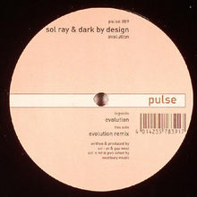 Load image into Gallery viewer, Sol Ray &amp; Dark By Design : Evolution (12")