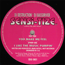 Load image into Gallery viewer, Sensi-tize : I Like The Music Pumpin' / You Make Me Feel (12")