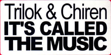 Load image into Gallery viewer, Trilok &amp; Chiren : It's Called The Music (12")