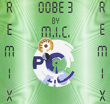 Load image into Gallery viewer, M.I.C. : Oobe 3 (Remix) (12",45 RPM)