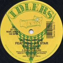 Load image into Gallery viewer, Royal House Featuring Ian Star : A Better Way (12")