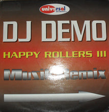 Load image into Gallery viewer, DJ Demo : Happyrollers III (12")