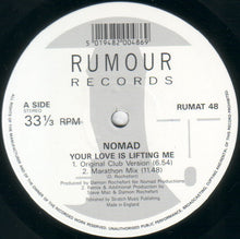 Load image into Gallery viewer, Nomad : Your Love Is Lifting Me (12", Single, Lil)