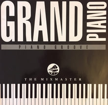 Load image into Gallery viewer, The Mixmaster : Grand Piano (12", Maxi)