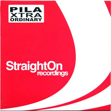 Load image into Gallery viewer, Pila* : Xtra-Ordinary (12")