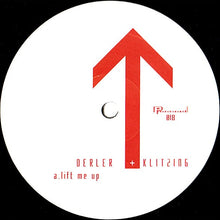 Load image into Gallery viewer, Derler &amp; Klitzing : Lift Me Up / Dedicated (12")