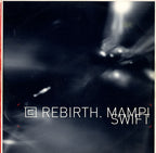 Mampi Swift - Rebirth / Nerve - Charge - CHRG0016