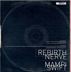Mampi Swift - Rebirth / Nerve - Charge - CHRG0016