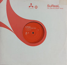 Load image into Gallery viewer, SuReaL : You Take My Breath Away (12")