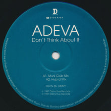 Load image into Gallery viewer, Adeva : Don't Think About It (12")