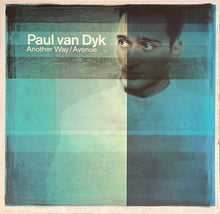 Load image into Gallery viewer, Paul van Dyk : Another Way / Avenue (12")