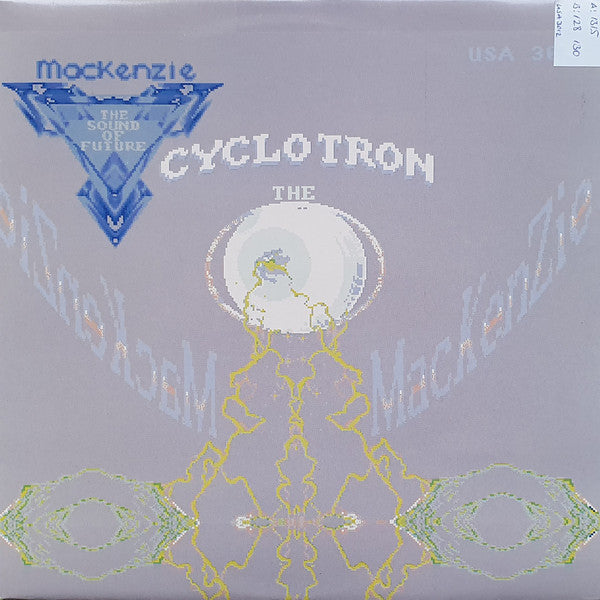The Mackenzie : Cyclotron (12")