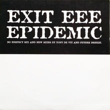 Load image into Gallery viewer, Exit EEE : Epidemic (12", Promo)