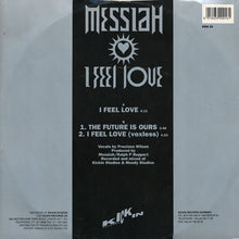 Load image into Gallery viewer, Messiah : I Feel Love (12")
