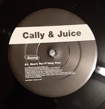 Load image into Gallery viewer, Cally &amp; Juice / Section 8 (3) &amp; Dark By Design : Now's The F**king Time / My Way (12")