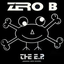 Load image into Gallery viewer, Zero B : The E.P. (Brand New Mixes) (12", EP)