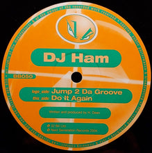 Load image into Gallery viewer, DJ Ham : Jump 2 Da Groove / Do It Again (12")