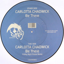 Load image into Gallery viewer, Carlotta Chadwick : Be There (12", Ltd, Pic)