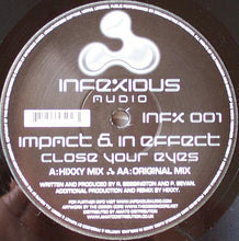 Load image into Gallery viewer, DJ Impact &amp; In Effect : Close Your Eyes (12")