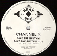 Channel X : Rave The Rhythm (12