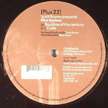 Load image into Gallery viewer, Scott Brown Presents Plus System : Bassline Of The Century / Code (12")