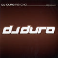DJ Duro : Psycho (12")