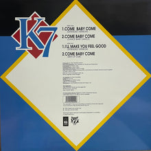 Load image into Gallery viewer, K7 : Come Baby Come (12", Single)