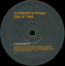 Load image into Gallery viewer, DJ Energy &amp; DJ Tatana : End Of Time (12")