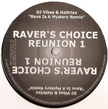 Load image into Gallery viewer, DJ Vibes &amp; Hattrixx : Raver's Choice Reunion 1 (12")