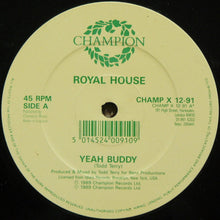 Load image into Gallery viewer, Royal House : Yeah Buddy / Can You Party (12")