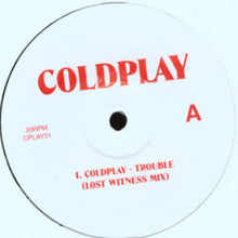 Load image into Gallery viewer, Coldplay : Trouble / Clocks (12", Unofficial)