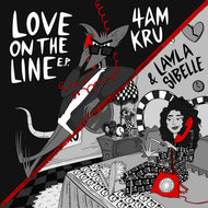 4am Kru & Layla Sibelle - Love On The Line - Embrace The Real Records - 4AMKVEP01 - 12