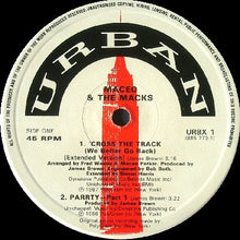 Load image into Gallery viewer, Maceo &amp; The Macks : 'Cross The Track (We Better Go Back) (12")